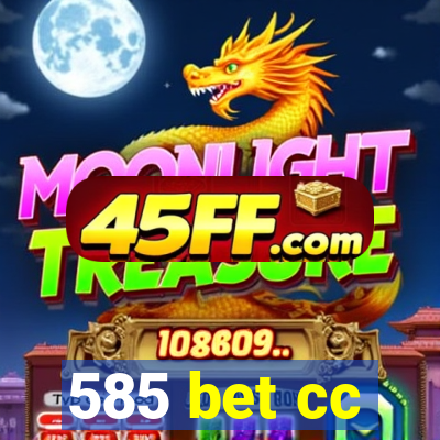 585 bet cc